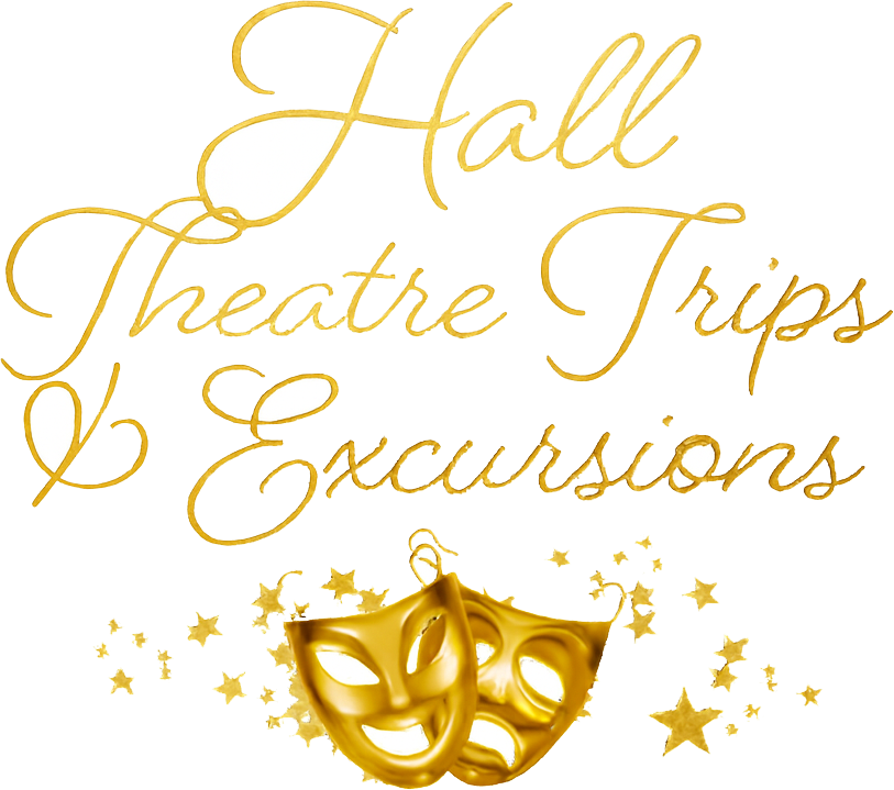 Hall Theatre Trips & Excursions
